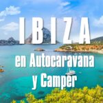 Ruta por Ibiza en autocaravana o camper